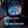 MAGIC CITY (Explicit)