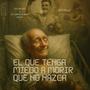 El que tenga miedo a morir que no nazca (feat. LOS COMPAS DE HIERRO BOGOTA) [Explicit]