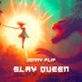 Slay Queen (Explicit)