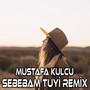 Sebebam Tuyi (Remix)