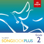 Abrsm Songbook Plus Piano Accompaniment, Grade 2 (Piano Accompaniments Version)