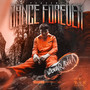 Dance Forever (Explicit)