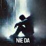Nie Da (Explicit)
