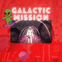 Galactic Mission (Explicit)