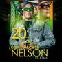 20 EXITOS CON LO MEJOR DE NELSON DE LA OLLA