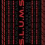 S.L.U.M.S (Explicit)