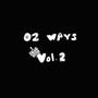 '02 Ways, Vol. 2 (Explicit)