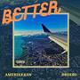 Better (feat. Dreebo) [Explicit]