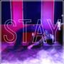 Stay (feat. Jay Quijada & Hector Chambers Rodriguez) [Explicit]