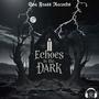 Echoes In The Dark (Explicit)