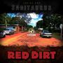 RED DIRT (Explicit)