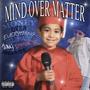 Mind Over Matter (Explicit)