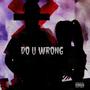 Do U Wrong (Explicit)