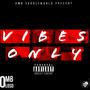 Vibes Only (Explicit)