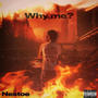 Why me? (Explicit)