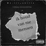 Ik Houd Van Me Mensen (feat. Mr.Menaze, Skmt & ome Kwas) [Explicit]