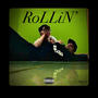 R0LLiN' (Explicit)