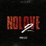 No Love 2 (Explicit)