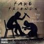 Fake Friends (feat. RichxDior) [Explicit]