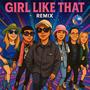 Girl Like That (Remix)