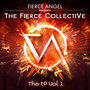 Fierce Angel Presents the Fierce Collective, Vol. 1