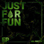 Just For Fun (Explicit)