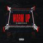 Warm up (feat. Don Attire & Burgundy Blk) [Explicit]