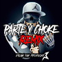 Parte y Choke (Remix)