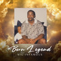 Born Legend (Explicit)