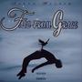 Fall From Grace (Explicit)