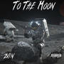 To The Moon (Explicit)