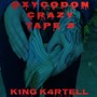 Oxycodon Crazy Tape, No. 2 (Explicit)