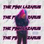 The Pink Lazarus (Deluxe Edition) [Explicit]