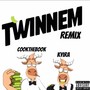 Twinnem (feat. Kyira) [Remix] [Explicit]