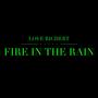 Fire In The Rain