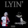 Lyin' (feat. RLE DC) [Explicit]