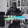 I Don't Care