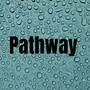 Pathway