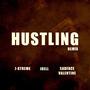 Hustling (feat. J-xtreme, Ioell & Sad Face Valentine) [Remix] [Explicit]