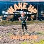 Wake Up (feat. Kev Luu)