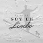 Soy Un Limbo (Explicit)