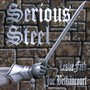 Serious Steel (Explicit)