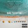 Bag Surfin (Explicit)