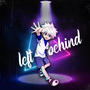 Left Behind (feat. Zsa) [Explicit]