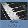 Ballade No. 1 in G Minor, Op. 23 (feat. Max Roos)