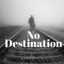 No Destination