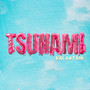 TSUNAMI