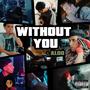 Without You (Explicit)