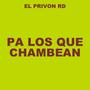 Pa Los Que Chambean (Explicit)