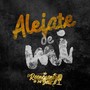 Alejate de Mi